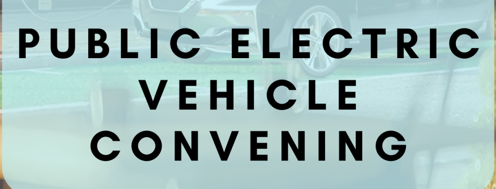 Public Electric Vehicle Convening July 2023